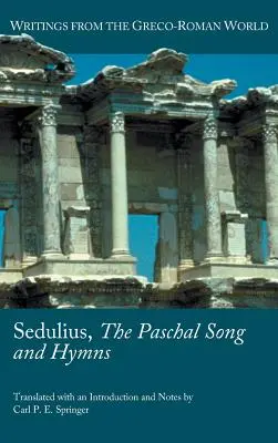 Sedulius, Paschálna pieseň a hymny - Sedulius, the Paschal Song and Hymns