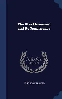 Hnutie Play a jeho význam - The Play Movement and Its Significance