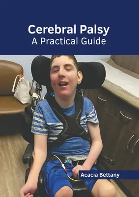 Mozgová obrna: Praktická príručka - Cerebral Palsy: A Practical Guide