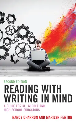 Reading with Writing in Mind: Príručka pre všetkých pedagógov stredných a vysokých škôl - Reading with Writing in Mind: A Guide for All Middle and High School Educators