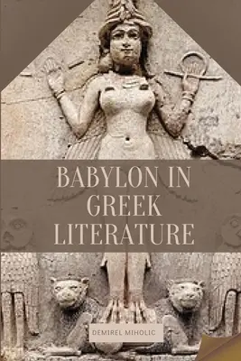 Babylon v gréckej literatúre - Babylon in Greek Literature