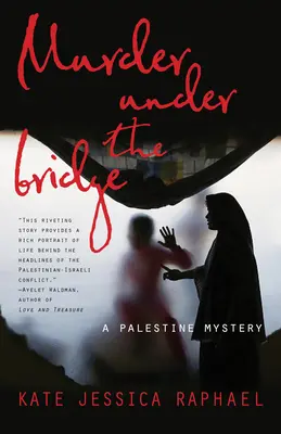 Vražda pod mostom: Záhada Palestíny - Murder Under the Bridge: A Palestine Mystery