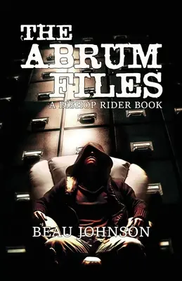 Akty Abrum: Kniha o biskupovi Riderovi - The Abrum Files: A Bishop Rider Book