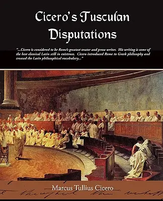 Ciceronove Tuskulské dišputy - Cicero's Tusculan Disputations