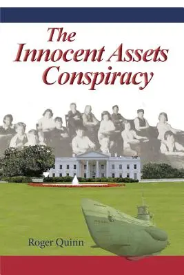 Konšpirácia o nevinnom majetku - The Innocent Assets Conspiracy