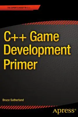 Základný kurz C++ pre vývoj hier - C++ Game Development Primer
