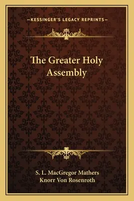 Veľké sväté zhromaždenie - The Greater Holy Assembly