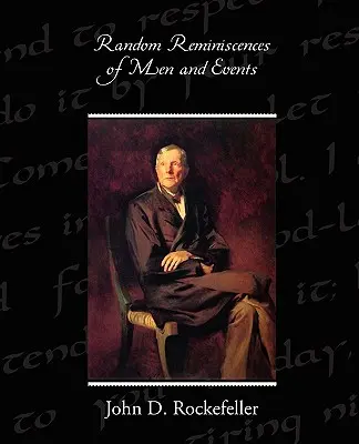 Náhodné spomienky na mužov a udalosti - Random Reminiscences of Men and Events