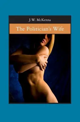 Politikova žena - The Politician's Wife
