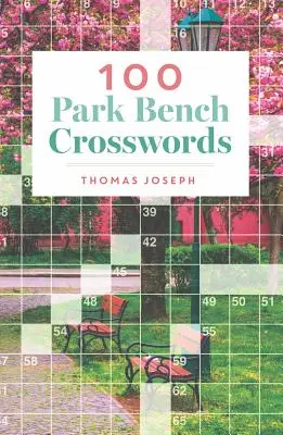 100 krížoviek na lavičke v parku - 100 Park Bench Crosswords