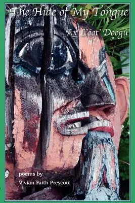 Koža môjho jazyka: Ax L'ot' Doog - The Hide of My Tongue: Ax L'ot' Doog