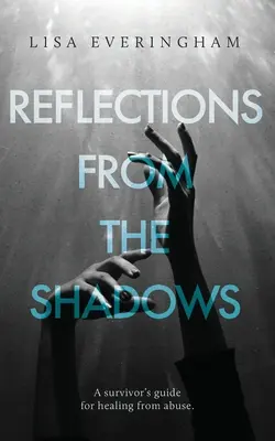 Úvahy z tieňov - Reflections From The Shadows