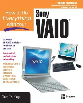 Ako robiť všetko so Sony Vaio (R) - How to Do Everything with Your Sony Vaio (R)