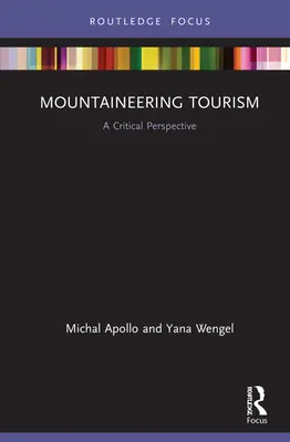 Horolezecký cestovný ruch: Kritická perspektíva - Mountaineering Tourism: A Critical Perspective