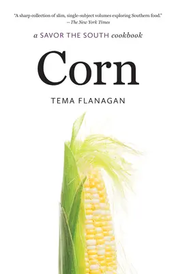 Kukurica: A Savor the South Cookbook - Corn: A Savor the South Cookbook