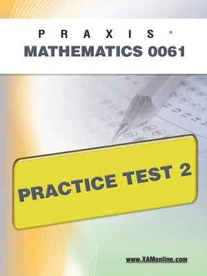 Praxis II Mathematics 0061 Praktický test 2 - Praxis II Mathematics 0061 Practice Test 2