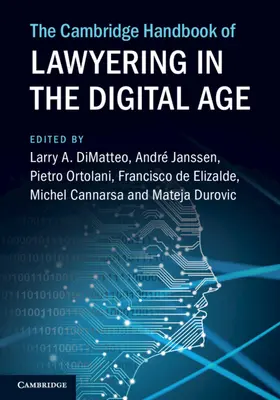 Cambridge Handbook of Lawyering in the Digital Age (Cambridgeská príručka právnej praxe v digitálnom veku) - The Cambridge Handbook of Lawyering in the Digital Age