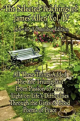 Múdrosť Jamesa Allena, 4. diel - The Wisdom of James Allen, Volume 4