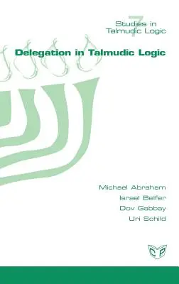 Delegovanie v talmudskej logike - Delegation in Talmudic Logic