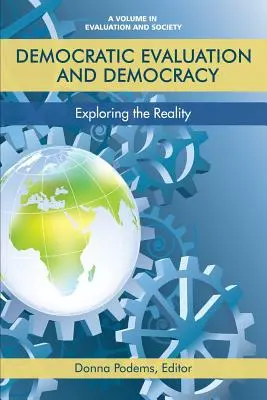Demokratické hodnotenie a demokracia: Demokracia a demokracia: učebnica Demokracia a demokracia: učebnica Demokracia a demokracia - Democratic Evaluation and Democracy: Exploring the Reality