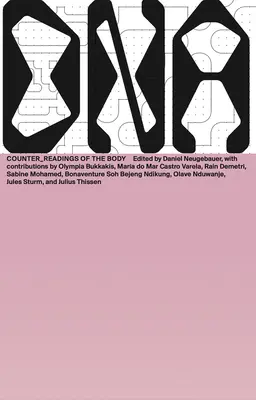 Proti_čítania tela: DNA #3 - Counter_readings of the Body: DNA #3