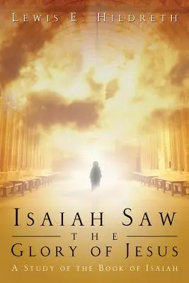 Izaiáš videl Ježišovu slávu - Isaiah Saw the Glory of Jesus