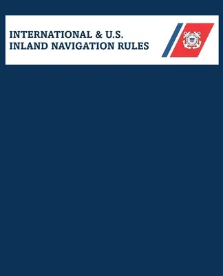 Zlúčené medzinárodné a americké pravidlá vnútrozemskej plavby - Amalgamated International & U.S. Inland Navigation Rules