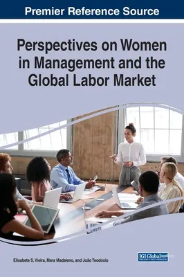 Perspektívy žien v manažmente a na globálnom trhu práce - Perspectives on Women in Management and the Global Labor Market