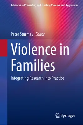 Násilie v rodinách: Integrácia výskumu do praxe - Violence in Families: Integrating Research Into Practice