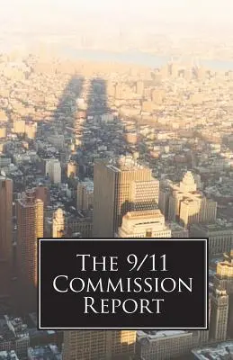 Správa Komisie z 11. septembra 2001 - The 9/11 Commission Report
