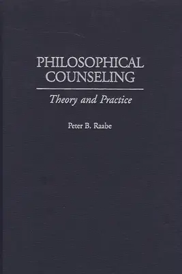 Filozofické poradenstvo: Teória a prax - Philosophical Counseling: Theory and Practice