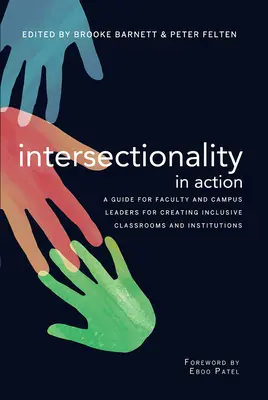 Intersekcionalita v praxi: Príručka pre vedúcich pracovníkov fakúlt a kampusov na vytváranie inkluzívnych tried a inštitúcií - Intersectionality in Action: A Guide for Faculty and Campus Leaders for Creating Inclusive Classrooms and Institutions