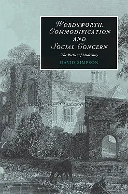 Wordsworth, komodifikácia a sociálny záujem - Wordsworth, Commodification, and Social Concern