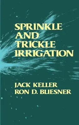 Kropenie a zavlažovanie - Sprinkle and Trickle Irrigation