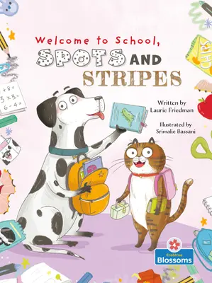 Vitajte v škole, škvrny a pruhy - Welcome to School, Spots and Stripes