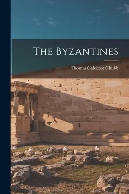 Byzantínci - The Byzantines