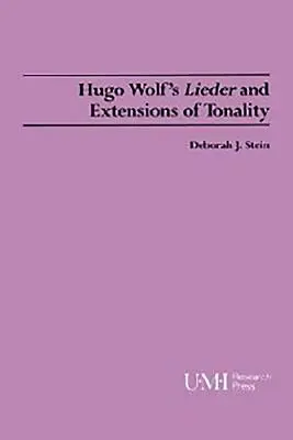 Lieder Huga Wolfa a rozšírenie tonality - Hugo Wolf's Lieder and Extensions of Tonality