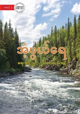 Zázračná voda - အံ့ဖွယ်ရေ - Wonderful Water - အံ့ဖွယ်ရေ