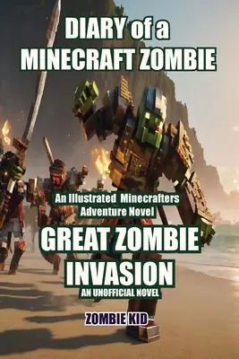 Denník Minecraft Zombie: Veľká invázia zombíkov - Diary of a Minecraft Zombie: Great Zombie Invasion