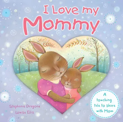 Milujem svoju mamu - I Love My Mommy