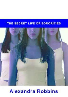 Pledged: Tajný život spolužiačok - Pledged: The Secret Life of Sororities