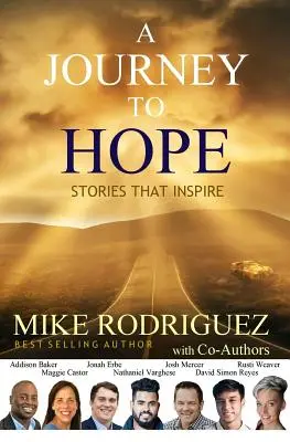 Cesta k nádeji: Príbehy, ktoré inšpirujú - A Journey to Hope: Stories That Inspire