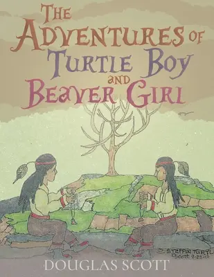Dobrodružstvá korytnačieho chlapca a bobrej dievčiny - The Adventures of Turtle Boy and Beaver Girl