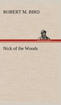 Nick z lesa - Nick of the Woods