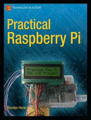 Praktické Raspberry Pi - Practical Raspberry Pi