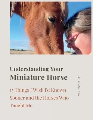 Porozumenie vášmu miniatúrnemu koňovi - Understanding Your Miniature Horse