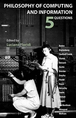 Filozofia výpočtovej techniky a informácií: 5 otázok - Philosophy of Computing and Information: 5 Questions