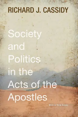 Spoločnosť a politika v Skutkoch apoštolov - Society and Politics in the Acts of the Apostles