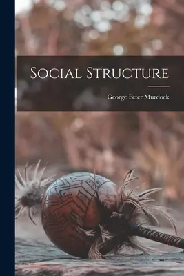 Sociálna štruktúra - Social Structure