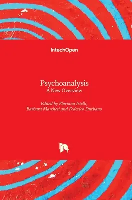 Psychoanalýza: Nový prehľad - Psychoanalysis: A New Overview